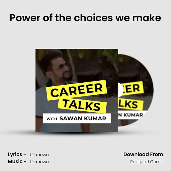 Power of the choices we make MP3 Song by  Cover