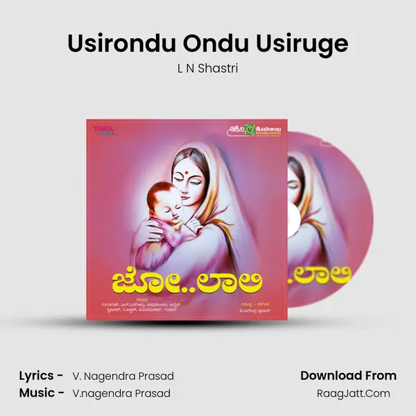 Usirondu Ondu Usiruge MP3 Song by L N Shastri Cover