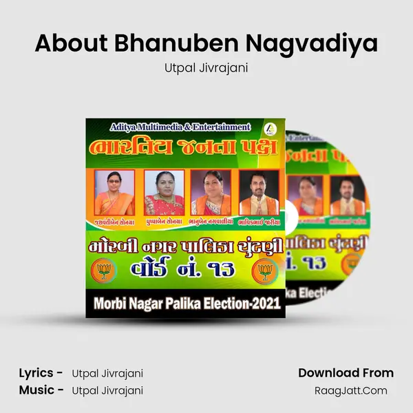 About Bhanuben Nagvadiya MP3 Song by Utpal Jivrajani Cover