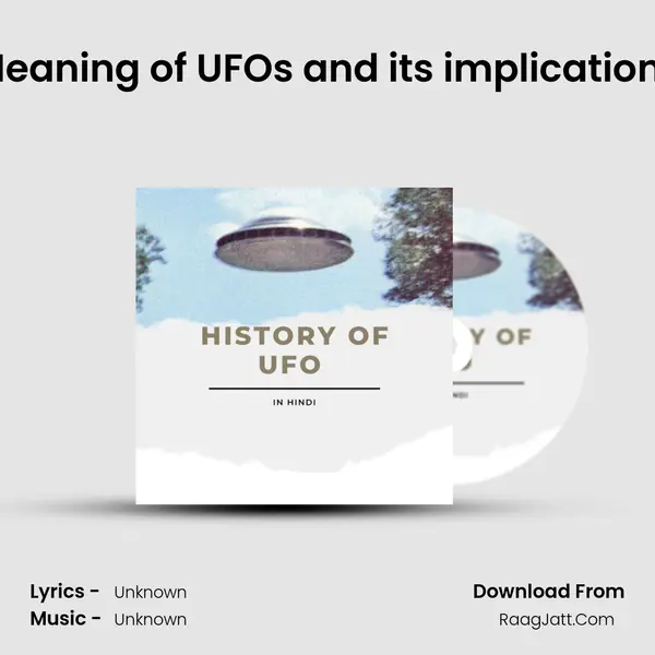 Meaning of UFOs and its implications MP3 Song by  Cover
