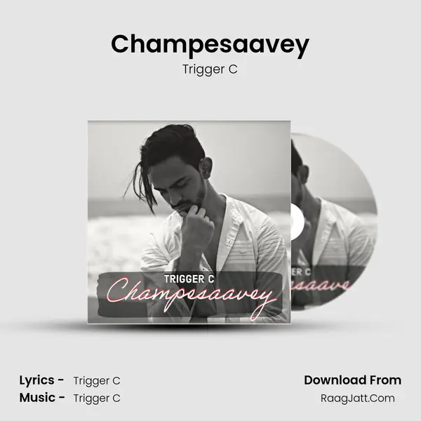 Champesaavey MP3 Song by Trigger C Cover