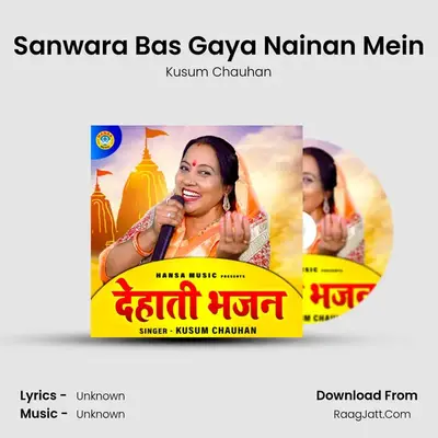 Sanwara Bas Gaya Nainan Mein MP3 Song by Kusum Chauhan Cover