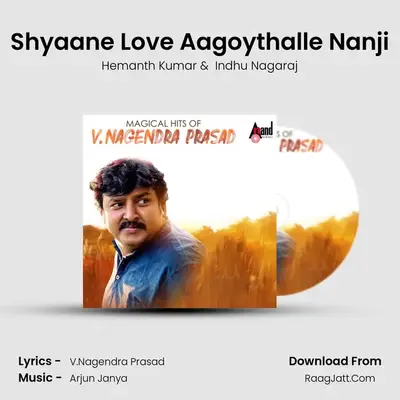 Shyaane Love Aagoythalle Nanji mp3 song