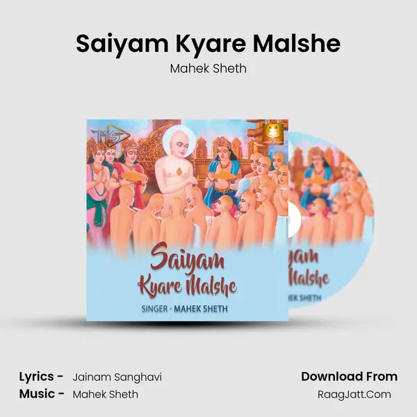 Saiyam Kyare Malshe mp3 song