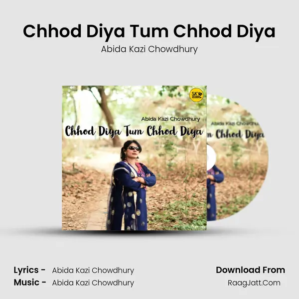 Chhod Diya Tum Chhod Diya MP3 Song by Abida Kazi Chowdhury Cover