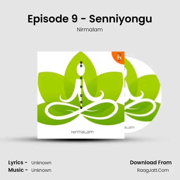 Episode 9 - Senniyongu MP3 Song by Nirmalam Cover