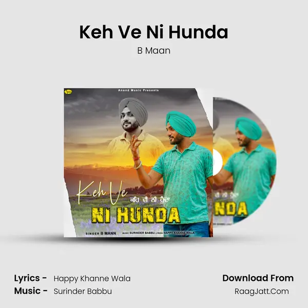 Keh Ve Ni Hunda MP3 Song by B Maan Cover