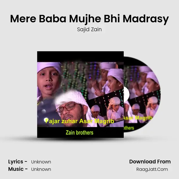 Mere Baba Mujhe Bhi Madrasy MP3 Song by Sajid Zain Cover