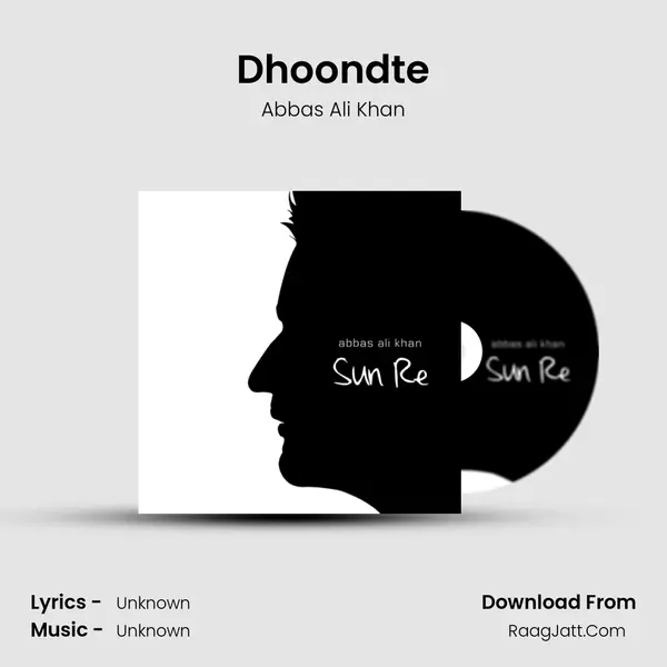 Dhoondte mp3 song