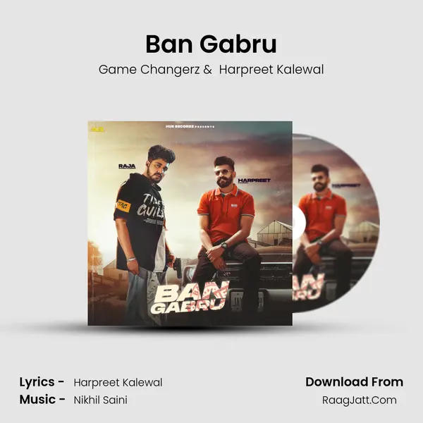 Ban Gabru MP3 Song by Game Changerz Cover