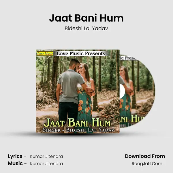 Jaat Bani Hum - 