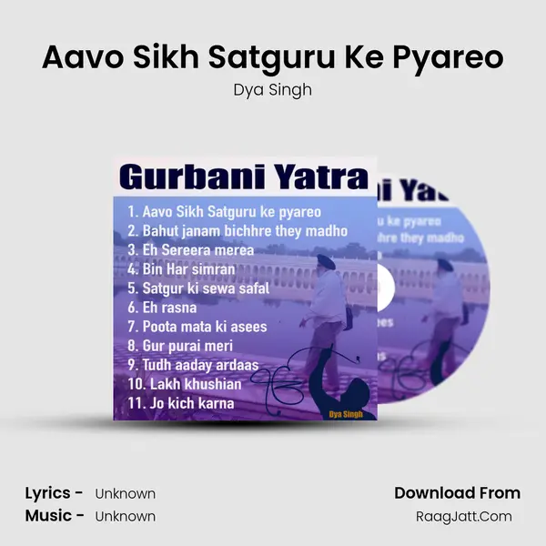 Aavo Sikh Satguru Ke Pyareo MP3 Song by Dya Singh Cover