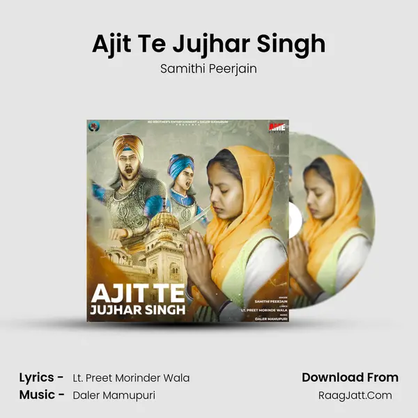 Ajit Te Jujhar Singh - 