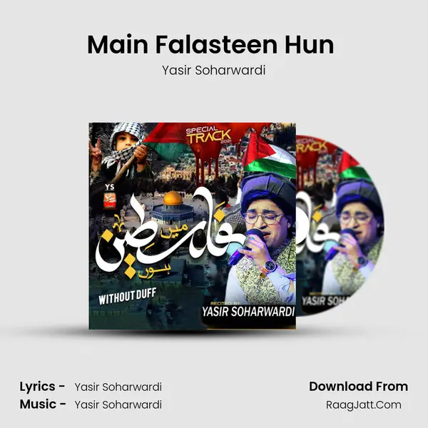 Main Falasteen Hun (Without Duff) - Yasir Soharwardi