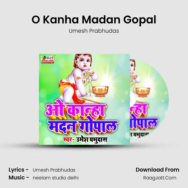 O Kanha Madan Gopal mp3 song