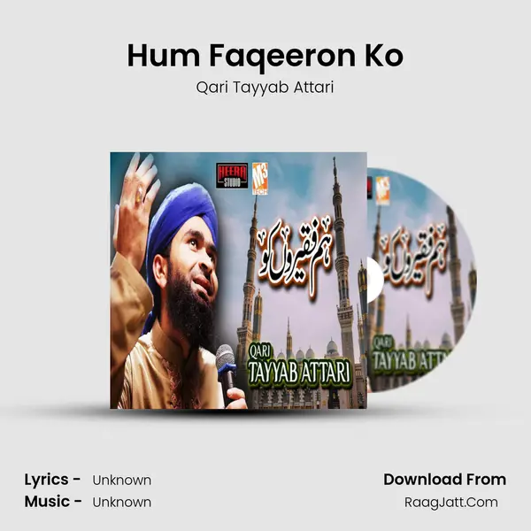 Hum Faqeeron Ko - Single - Qari Tayyab Attari