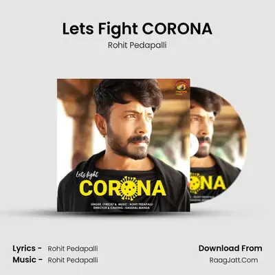 Let's Fight CORONA - Rohit Pedapalli