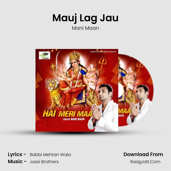 Mauj Lag Jau MP3 Song by Mani Maan Cover