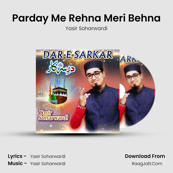Parday Me Rehna Meri Behna MP3 Song by Yasir Soharwardi Cover