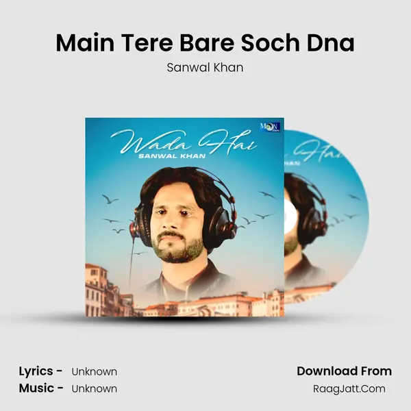 Main Tere Bare Soch Dna mp3 song