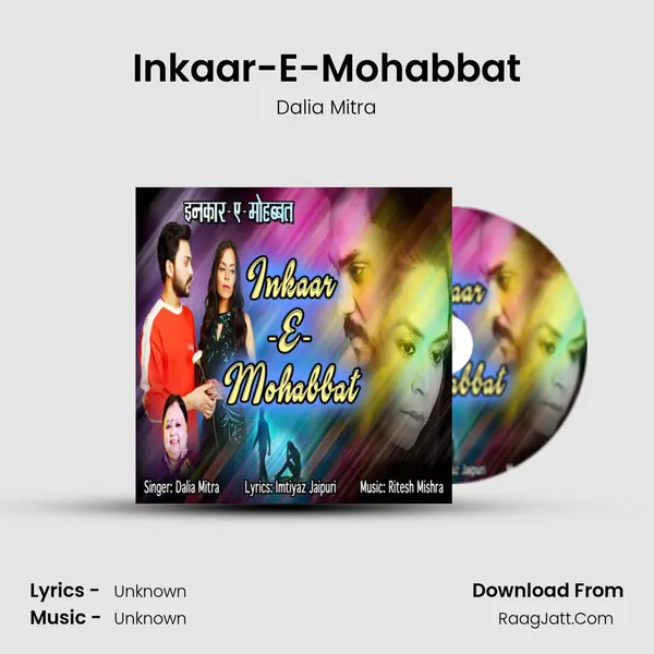 Inkaar-E-Mohabbat MP3 Song by Dalia Mitra Cover