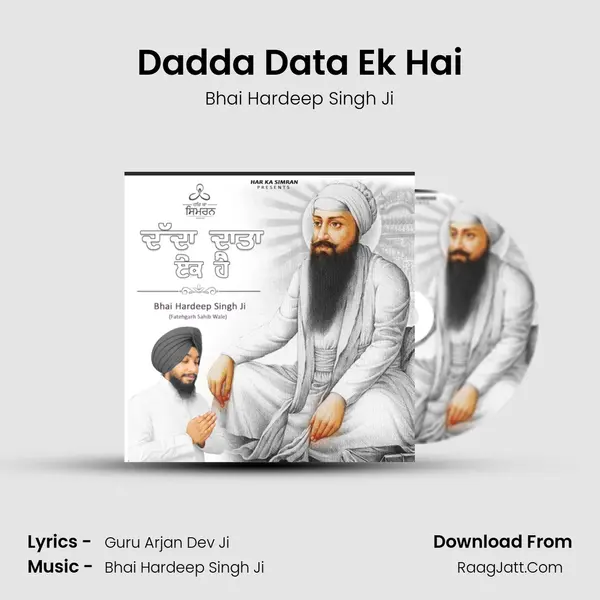 Dadda Data Ek Hai MP3 Song by Bhai Hardeep Singh Ji Cover