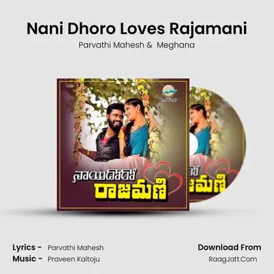 Nani Dhoro Love&#x27;s Rajamani mp3 song