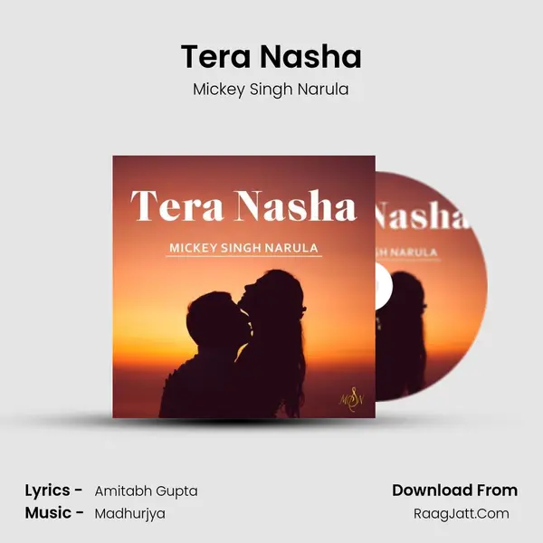Tera Nasha MP3 Song by Mickey Singh Narula Cover