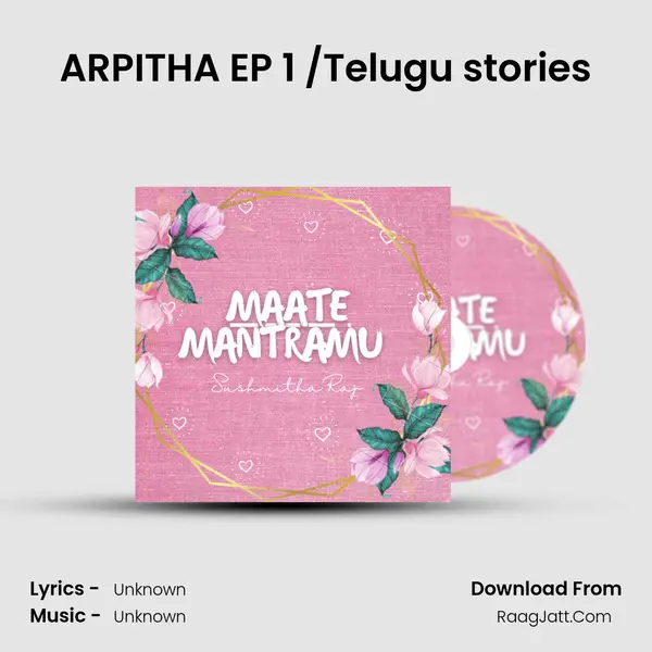 ARPITHA EP 1 (Telugu podcast)/Telugu stories MP3 Song by  Cover