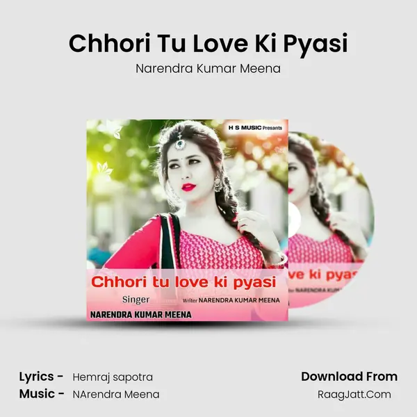 Chhori Tu Love Ki Pyasi mp3 song