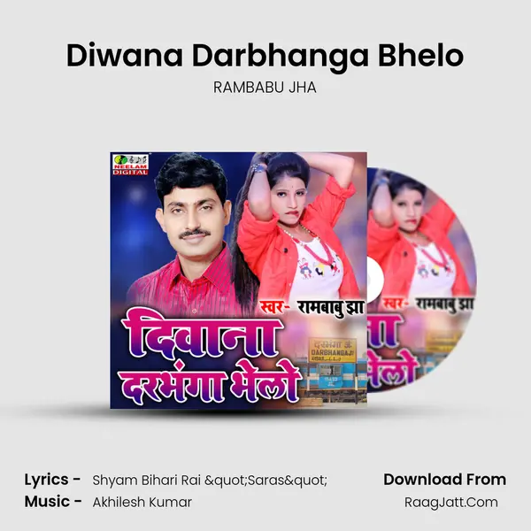 Diwana Darbhanga Bhelo MP3 Song by RAMBABU JHA Cover