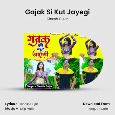 Gajak Si Kut Jayegi mp3 song