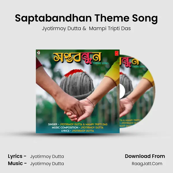 Saptabandhan Theme Song - Jyotirmoy Dutta