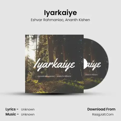 Iyarkaiye - Eshvar Rahmaniac