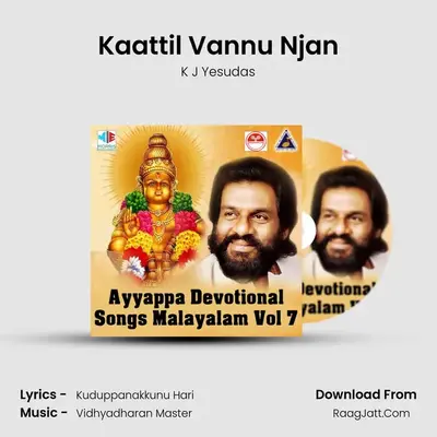 Kaattil Vannu Njan MP3 Song by K J Yesudas Cover