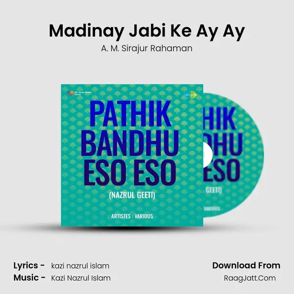 Madinay Jabi Ke Ay Ay MP3 Song by A. M. Sirajur Rahaman Cover