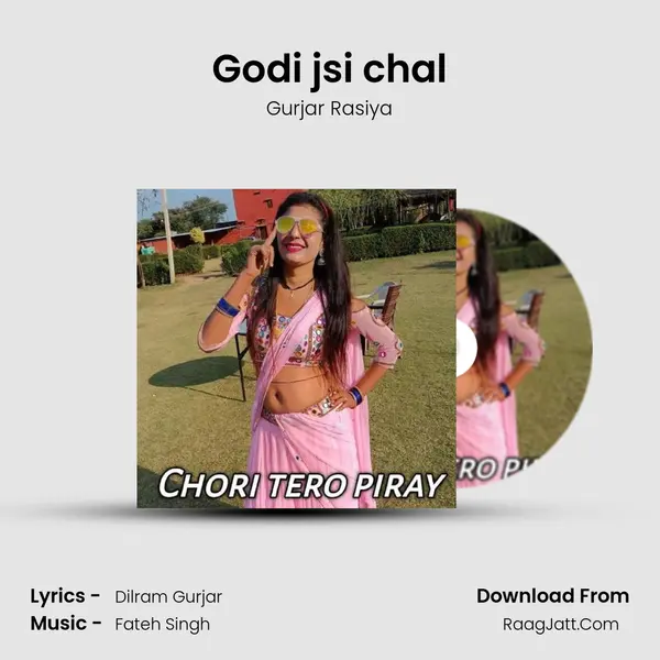 Godi jsi chal MP3 Song by Gurjar Rasiya Cover