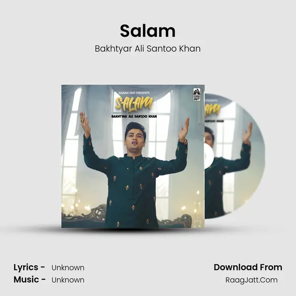 Salam - Bakhtyar Ali Santoo Khan