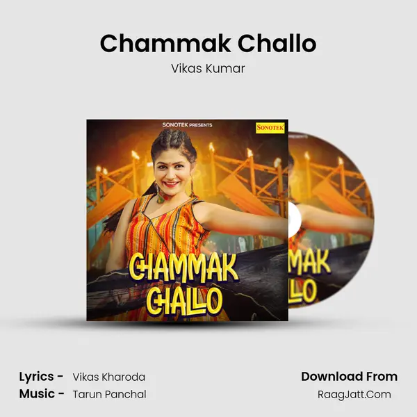 Chammak Challo - Vikas Kumar