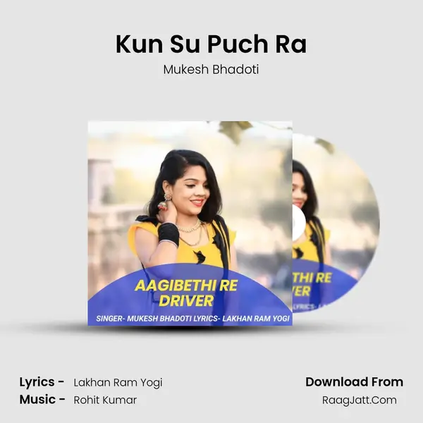 Kun Su Puch Ra MP3 Song by Mukesh Bhadoti Cover