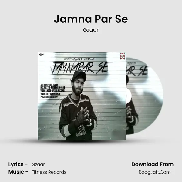 Jamna Par Se MP3 Song by Gzaar Cover