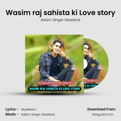 Wasim raj sahista ki Love story MP3 Song by Aslam Singer Deadwal Cover