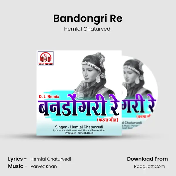 Bandongri Re mp3 song