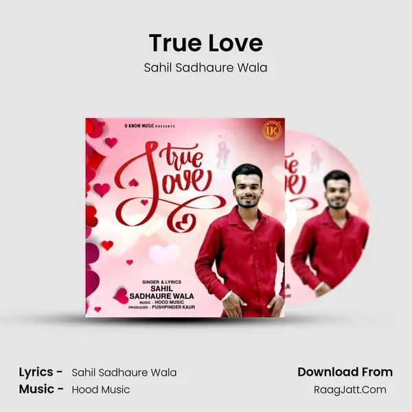 True Love - Sahil Sadhaure Wala