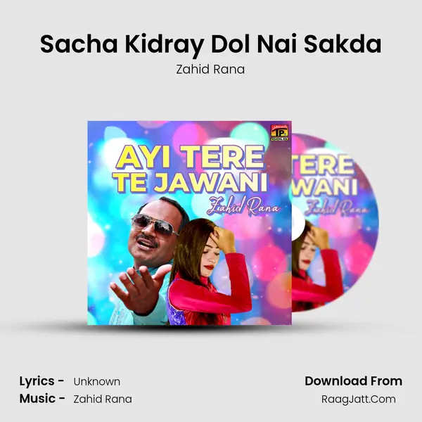 Sacha Kidray Dol Nai Sakda mp3 song