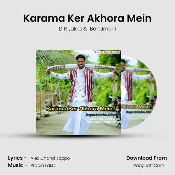 Karama Ker Akhora Mein MP3 Song by D R Lakra Cover