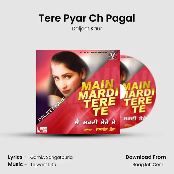 Tere Pyar Ch Pagal MP3 Song by Daljeet Kaur Cover