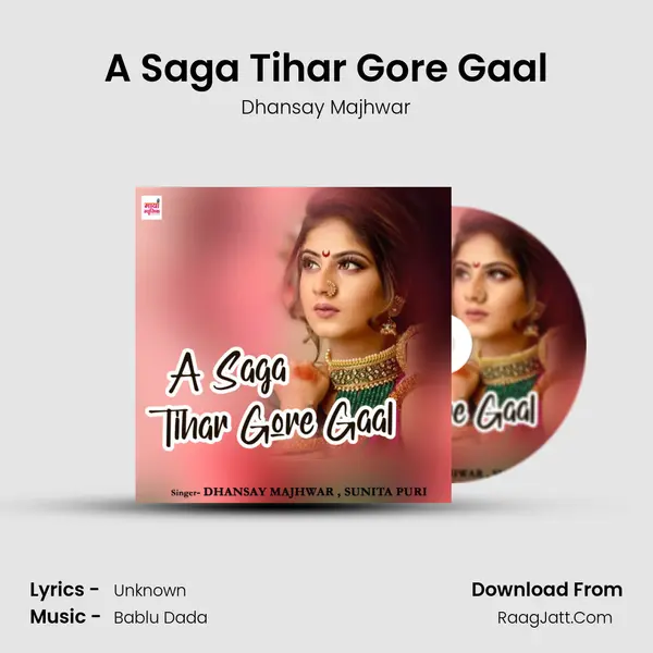 A Saga Tihar Gore Gaal MP3 Song by Dhansay Majhwar Cover
