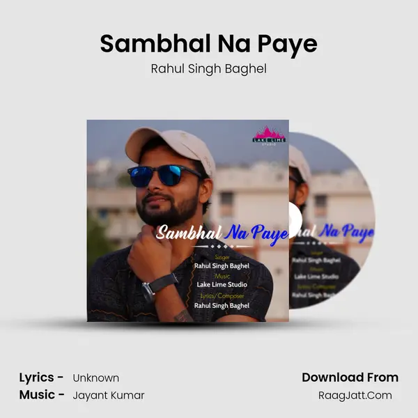 Sambhal Na Paye MP3 Song by Rahul Singh Baghel Cover