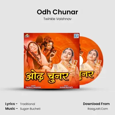 Odh Chunar - Twinkle Vaishnav